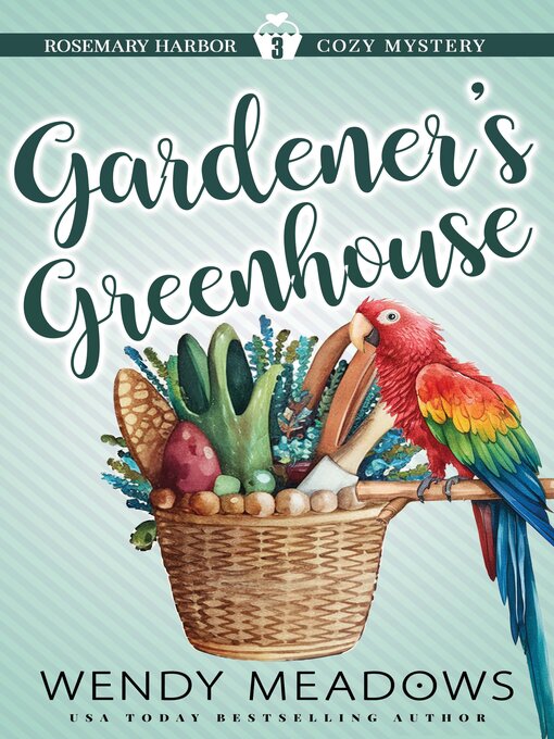 Title details for Gardener's Greenhouse by Wendy Meadows - Available